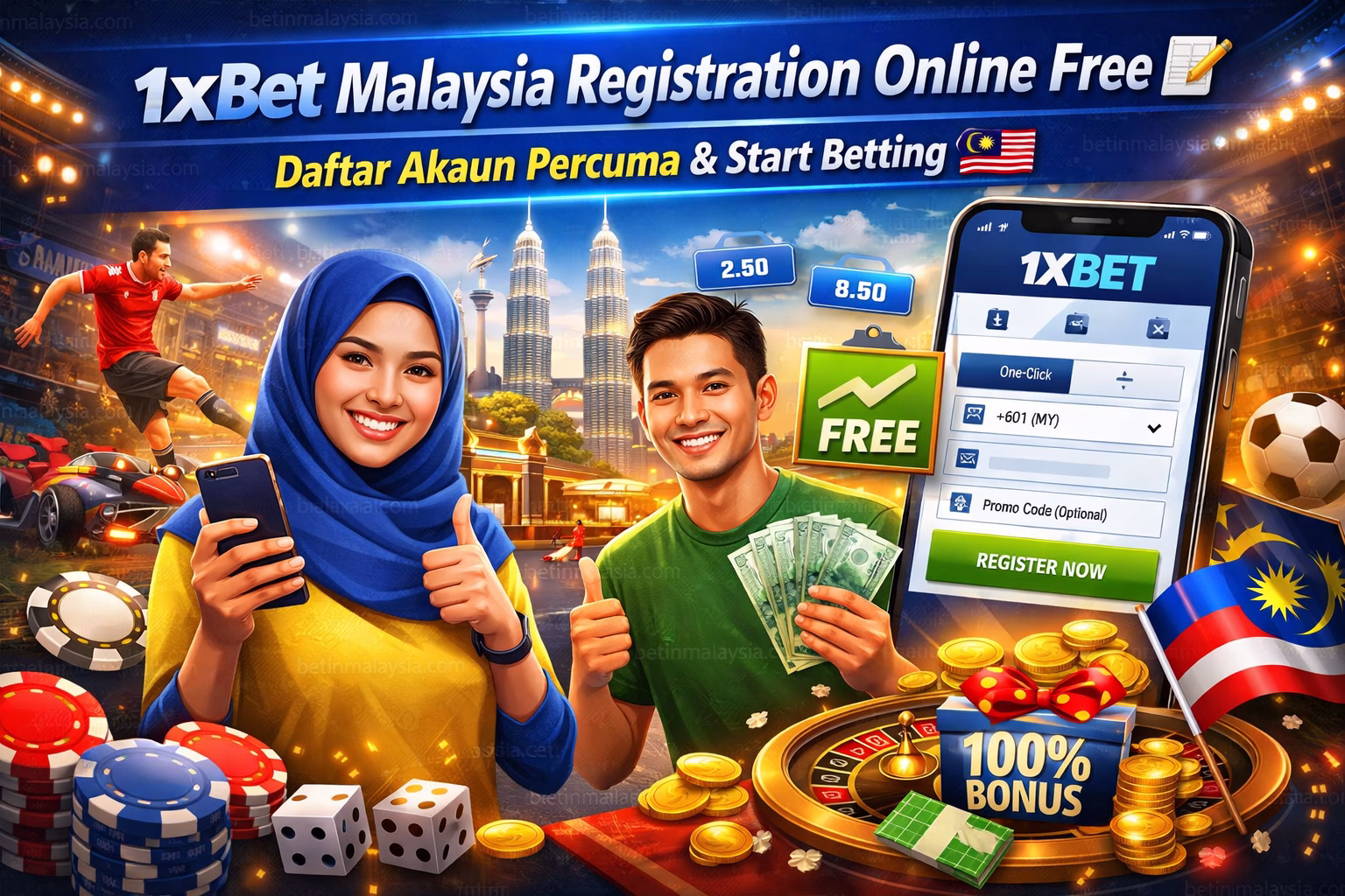 1xBet Malaysia Registration Online Free Daftar Akaun Percuma & Start Betting 🇲🇾